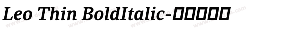 Leo Thin BoldItalic字体转换